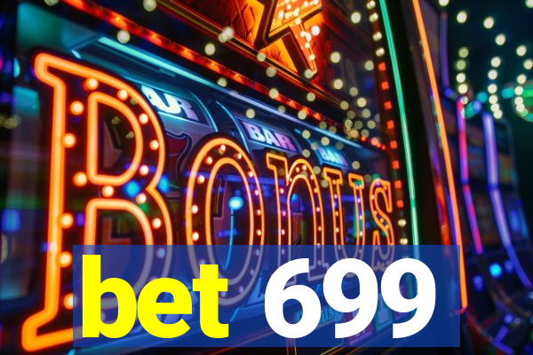 bet 699